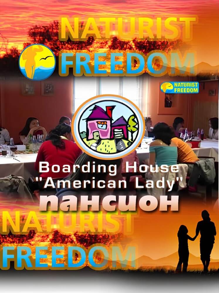 Naturist Freedom: Boarding House American Lady - Naturism as the meaning of life