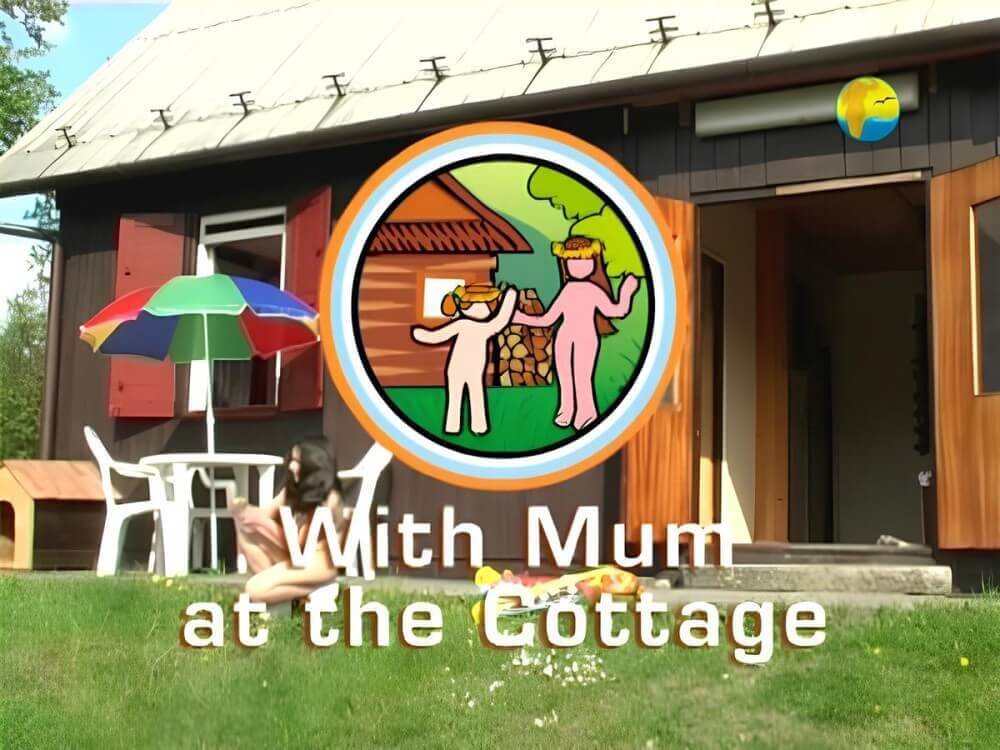 Naturist Freedom: With Mum at the Cottage - Nudism helps overcome complexes and fears